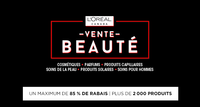 Vente L'Oreal Canada - MTL a Rabais